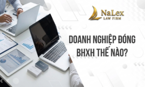 Doanh nghiệp đóng BHXH thế nào